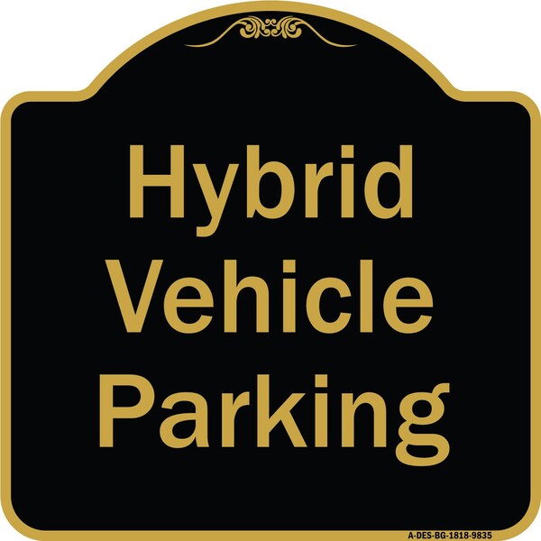 Designer Series-Hybrid Vehicle Parking Black & Gold Heavy-Gauge Aluminum, 18" x 18", BG-1818-9835